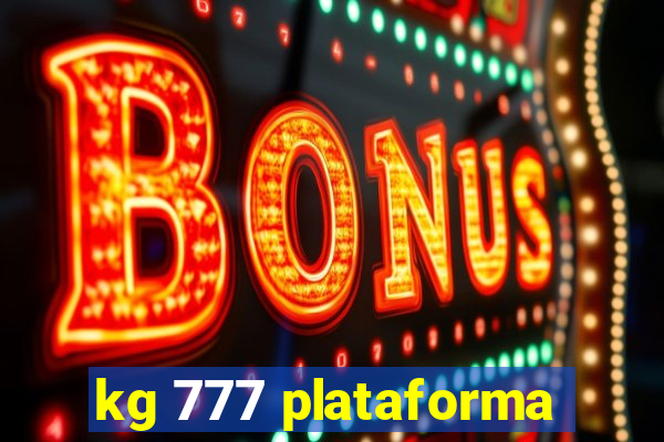 kg 777 plataforma